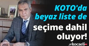 KOTO'da beyaz liste de seçime dahil oluyor!