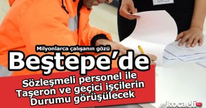 Milyonlarca çalışanın gözü Beştepe’de