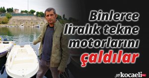 Binlerce liralık tekne motorlarını çaldılar