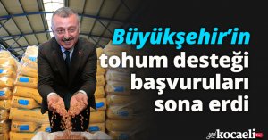 Büyükşehir’in tohum desteği başvuruları sona erdi