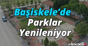 Başiskele’de Parklar Yenileniyor 