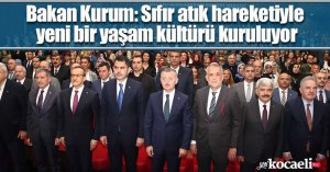 Bakan Kurum: Sıfır atık hareketiyle  yeni bir yaşam kültürü kuruluyor