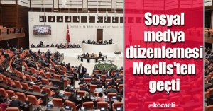 Sosyal medya düzenlemesi Meclis'ten geçti