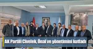 AK Partili Civelek, Önal ve yönetimini kutladı
