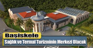 Başiskele Sağlık ve Termal Turizminin Merkezi Olacak