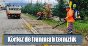 Körfez’de hummalı temizlik