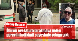 Ölümü, eve fatura bırakmaya gelen görevlinin dikkati sayesinde ortaya çıktı