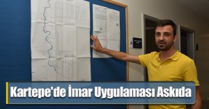 Kartepe'de İmar Uygulaması Askıda