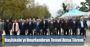 Başiskele’yi Onurlandıran Temel Atma Töreni