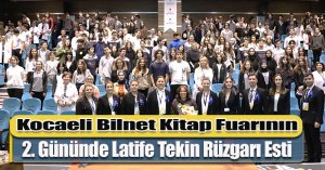 Kocaeli Bilnet Kitap Fuarının 2. Gününde Latife Tekin Rüzgarı Esti 