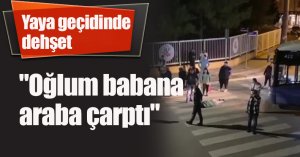 Yaya geçidinde dehşet: 