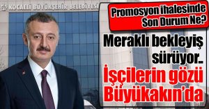 Promosyon ihalesinde Son durum ne?