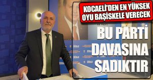 KOCAELİ'DEN EN YÜKSEK OYU BAŞİSKELE VERECEK