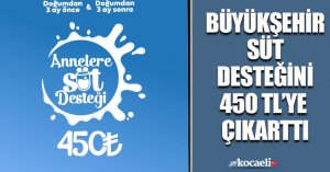 SÜT DESTEĞİ 450 TL'YE ÇIKARILDI