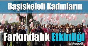 Başiskeleli Kadınların Farkındalık Etkinliği