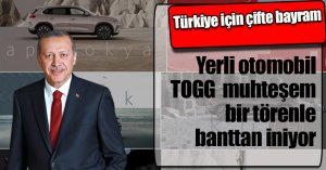 Türkiye için çifte bayram: Yerli otomobil TOGG muhteşem bir törenle banttan iniyor