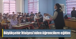 Büyükşehir İtfaiyesi’nden öğrencilere eğitim
