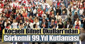 Kocaeli Bilnet Okulları'ndan  Görkemli 99.Yıl Kutlaması