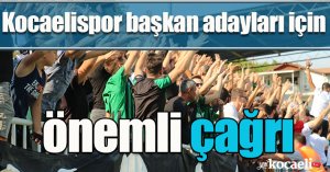 Kocaelispor başkan adayları için önemli çağrı