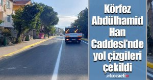 Körfez Abdülhamid Han Caddesi’nde yol çizgileri çekildi