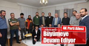 AK Parti Ailesi Büyümeye Devam Ediyor