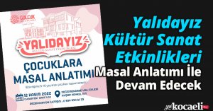Yalıdayız Kültür Sanat Etkinlikleri Masal Anlatımı İle Devam Edecek