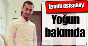 İzmitli hava astsubay Mustafa Pazar yoğun bakımda