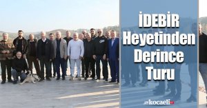 İDEBİR Heyetinden Derince Turu