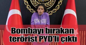 Beyoğlu'nda meydana gelen patlamada bombayı bırakan terörist PYD'li çıktı