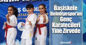Başiskele Belediyespor’un Genç Karatecileri Yine Zirvede