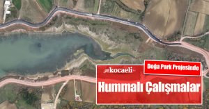 Doğa Park Projesinde Hummalı Çalışmalar 