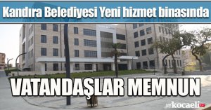 Kandıra Belediyesi Yeni hizmet binasında