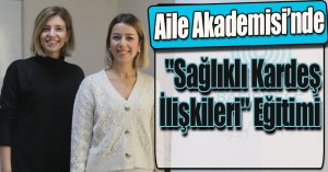 Aile Akademisi’nde 