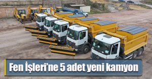 Fen İşleri’ne 5 adet yeni kamyon