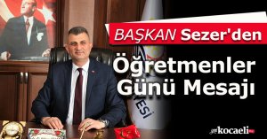 Başkan Sezer'den Öğretmenler Günü Mesajı