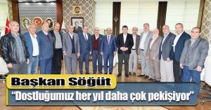 Başkan Söğüt, “Dostluğumuz her yıl daha çok pekişiyor” 