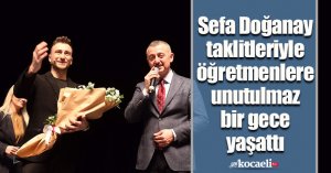 Sefa Doğanay taklitleriyle öğretmenlere unutulmaz bir gece yaşattı