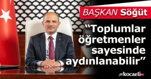 Başkan Söğüt, “Toplumlar öğretmenler sayesinde aydınlanabilir