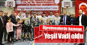 Öğretmenlerde kazanan Yeşil Vadi oldu