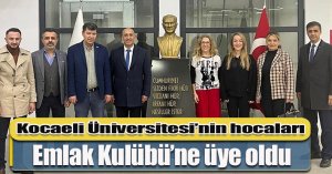Kocaeli Üniversitesi’nin hocaları, Emlak Kulübü’ne üye oldu