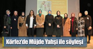Körfez’de Müjde Yahşi ile söyleşi