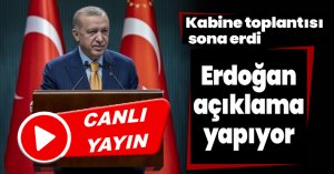 KABİNE YOPLANTISI SONA ERDİ ! ERDOĞAN AÇIKLAMA YAPIYOR
