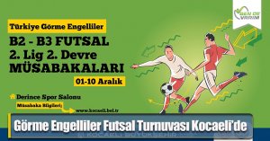 Görme Engelliler Futsal Turnuvası Kocaeli’de