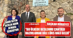 BAŞKAN HÜRRİYET “BU ÜLKEDE BESLENME ÇANTASI HAZIRLAMAK BİLE LÜKS HALE GELDİ”