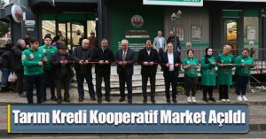 Tarım Kredi Kooperatif Market Açıldı