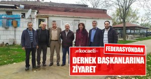 FEDERASYONDAN DERNEK BAŞKANLARINA ZİYARET