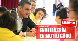 KARTEPE’DE ENGELLİLERİN EN MUTLU GÜNÜ