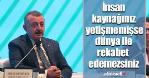 Başkan Büyükakın: İnsan kaynağınız yetişmemişse dünya ile rekabet edemezsiniz