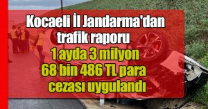 Kocaeli İl Jandarma'dan trafik raporu