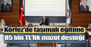 Körfez'de taşımalı eğitime 85 bin TL'lik mazot desteği
